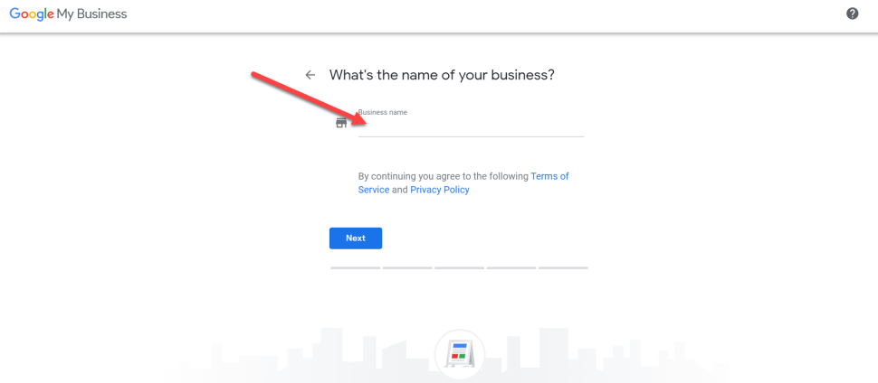 Enter your business name in the page shown as pointed by the arrow